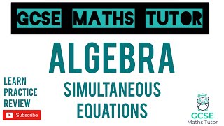 Simultaneous Equations Higher amp Foundation  GCSE Maths Tutor [upl. by Vallery]