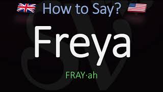 How to Pronounce Freya CORRECTLY Meaning amp Pronunciation [upl. by Ardnaskela]