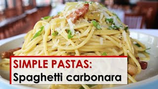 Simple Pastas Spaghetti Carbonara [upl. by Dolph]