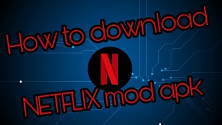 How to download NETFLIX Premium mod apk for free [upl. by Costanzia]