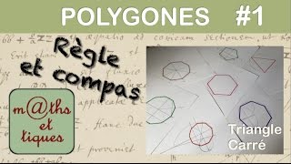 Polygones réguliers à la règle et au compas 1 sur 4 [upl. by Roee222]