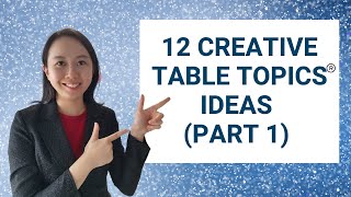 12 Creative Table Topics Ideas Part 1 [upl. by Annwahs]