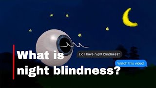 WHAT is NIGHT BLINDNESS Nyctalopia  Optometrist Explains [upl. by Aceissej]