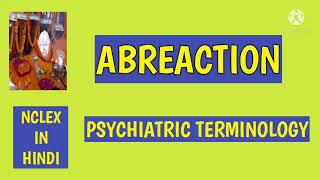 ABREACTIONMEDICAL TERMINOLOGYAnitaSharmaGyan NCLEX IN HINDI [upl. by Doroteya57]