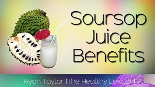 Soursop Juice Benefits amp Uses [upl. by Eidson904]