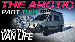 Van Life In The Arctic  Part TWO  Living The Van Life [upl. by Beora]