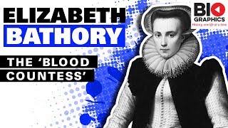 Elizabeth Bathory – The ‘Blood Countess’ [upl. by Mera175]