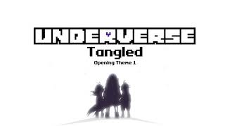 Underverse  Tangled Opening Theme 1 [upl. by Ddal]