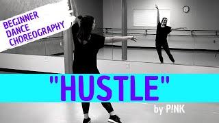 BEGINNER DANCE CHOREOGRAPHY  quotHustlequot by Pnk  Easy Jazz Dance for Beginners [upl. by Odracir]