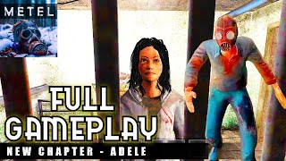 METEL  ADELE Chapter 4  Full Gameplay [upl. by Annaitsirk]