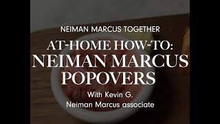 At Home How To Neiman Marcus Popovers with Kevin G  Neiman Marcus Together [upl. by Winifield656]