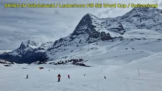 SKIING IN Grindelwald Lauberhorn FIS Ski Word Cup Switzerland [upl. by Alves]