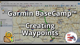 Garmin BaseCamp™ Creating Waypoints [upl. by Yecac]