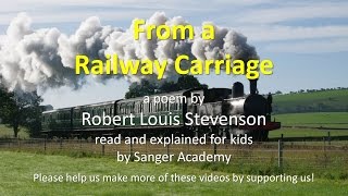 From a Railway Carriage  read and explained for kids  Sanger Academy [upl. by Rai78]