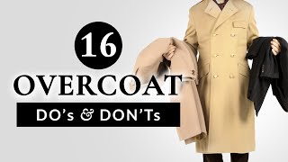 16 Overcoat Dos amp Donts  Gentlemans Gazette [upl. by Rena]