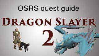 OSRS Dragon Slayer 2 quest guide [upl. by Tnaryb]