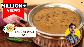 Langar wali Dal  लंगर दाल  How to make Langar style Dal at home  Chef Ranveer Brar [upl. by Adlemy769]