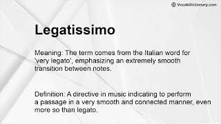 Legatissimo Meaning [upl. by Mullen]