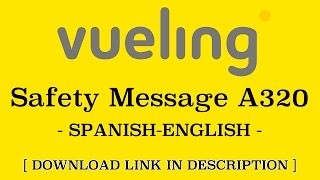 Safety Messages  VUELING A320  ESPENG [upl. by Nadruoj738]