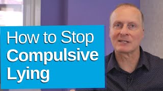 How to Stop Compulsive Lying [upl. by Ttelrahc]