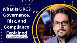 What Is GRC Governance Risk and Compliance Explained [upl. by Onilecram268]