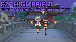 F2P HIGH PRIEST LEVEL 90 GUIDE   RAGNAROK ORIGIN [upl. by Ikkir]