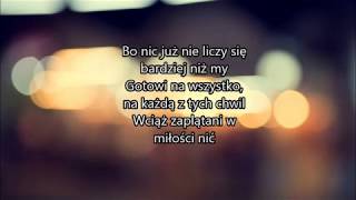 Lanberry amp Feel  Gotowi Na Wszystko tekst lyrics [upl. by Yelruc446]