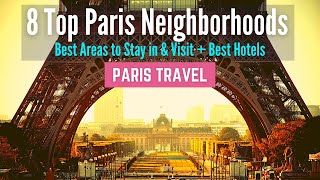 Where to Stay in Paris  8 Best Neighborhoods and Best Areas to Stay in Paris [upl. by Ahsiliw]