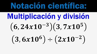 Notación científica Multiplicación y división [upl. by Devora]