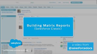 Building Matrix Reports Salesforce Classic  Salesforce [upl. by Llerred]