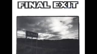 Final Exit  Umea FULL ALBUM [upl. by Awram]