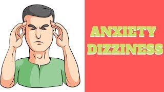 ANXIETY and DIZZINESS  What you need to know [upl. by Secor]