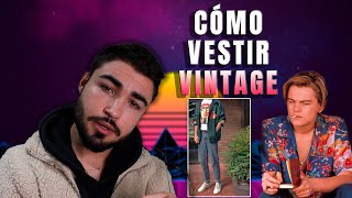 CÓMO VESTIR VINTAGE  MODA HOMBRE [upl. by West]