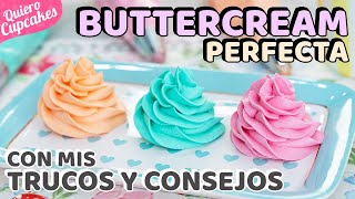 BUTTERCREAM AMERICANA PERFECTA 👍  RECETA FÁCIL  QUIERO CUPCAKES [upl. by Ecinnaj208]