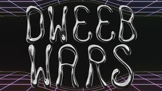 Welcome to DWEEB WARS [upl. by Crystal]