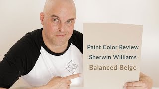 Sherwin Williams Balanced Beige Color Review [upl. by Etnaed680]