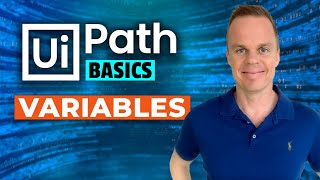 How to Use Variables in UiPath The Basics for Beginners [upl. by Ttocs]