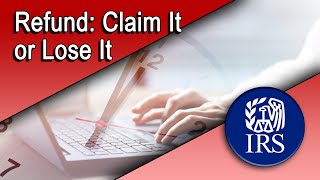 Refund Claim It or Lose It [upl. by Aicile]