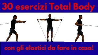 30 Esercizi Total Body con gli elastici da fare in Casa [upl. by Raeann]