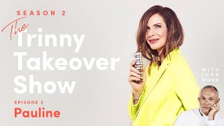 The Trinny Takeover Show Season 2 Episode 2 Pauline  Trinny [upl. by Galasyn714]