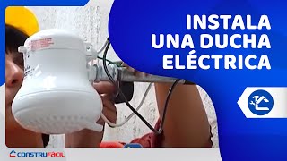 Instalemos una ducha eléctrica [upl. by Bezanson]