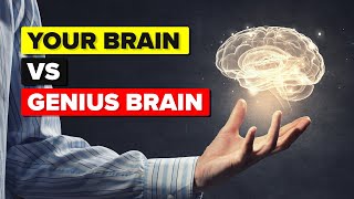 Your Brain vs Genius Brain  How Do They Compare [upl. by Algernon]