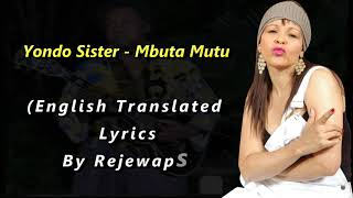 Yondo sister  mbuta mutu english Translated lyrics [upl. by Valeta]