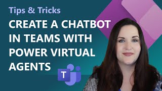 Create a chatbot in Microsoft Teams with Power Virtual Agents  Tips amp Tricks [upl. by Idnahc151]