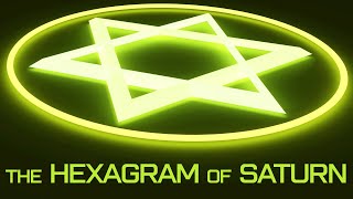 HEXAGRAM OF SATURN [upl. by Aztiley]