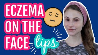 Eczema on the face 11 tips from a dermatologist Dr Dray [upl. by Karon]