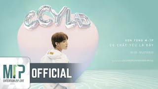 SƠN TÙNG MTP  CÓ CHẮC YÊU LÀ ĐÂY  OFFICIAL MUSIC VIDEO [upl. by Hoon]