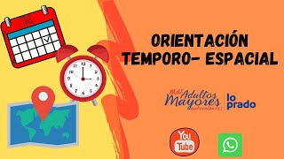 Video 7 E Cognitiva Orientación Temporo espacial [upl. by Goer]