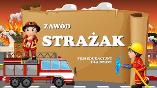 Zawód strażak film edukacyjny dla dzieci [upl. by Anaahs]