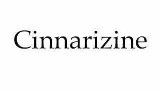 How to Pronounce Cinnarizine [upl. by Boice]